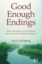Good Enough Endings (Relational Perspectives ...