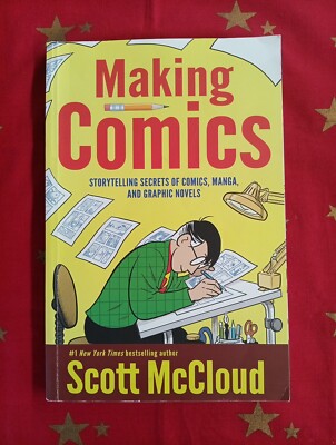 Making Comics: Storytelling Secrets of Comics, Manga and Graphic Novels - GOOD