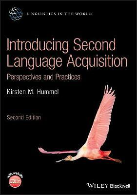 Introducing Second Language Acquisition: Perspectives and Practices by...