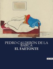 El Faetonte: Una exploraci?n del mito de Faet?n a trav?s del teatro barroco espa