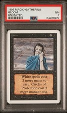 Gloom - Unlimited - Near Mint- PSA 7. POP 2. More MTG in store.