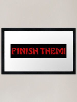 finish them Framed Art Print Framed Wall Art Poster Canvas Print Picture