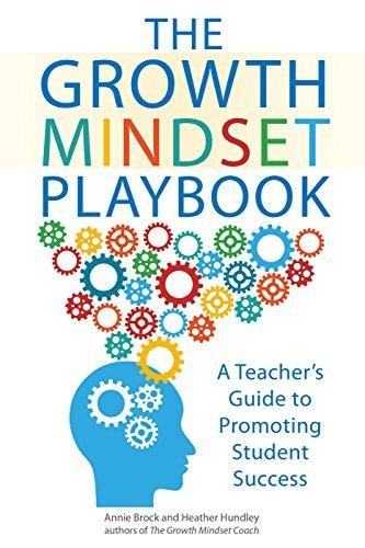 The Growth Mindset Playbook: A Teacher's Guide to Promoting... - Brock, Annie