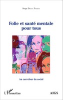 Serge Dalla Piazza | Folie Et Santé Mentale Pour Tous | Taschenbuch (2025)