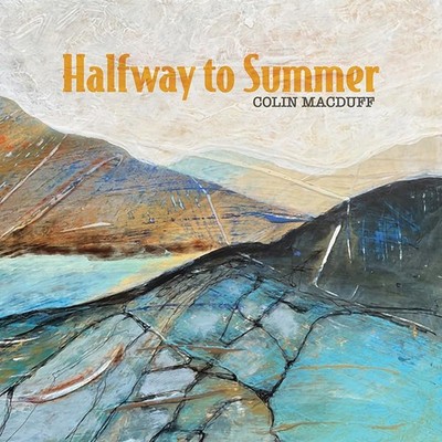 Colin MacDuff Halfway To Summer (CD)