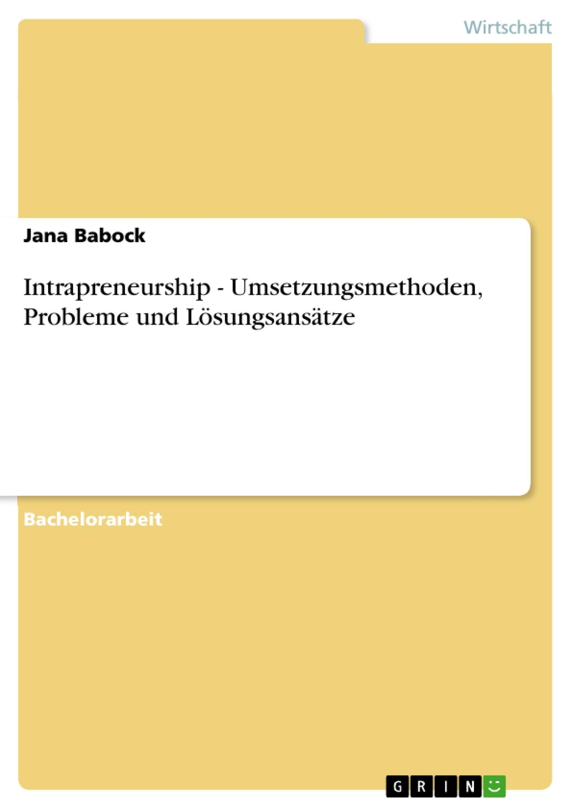 Thumbnail - Intrapreneurship - Umsetzungsmethoden, Probleme Und Lösungsansätze