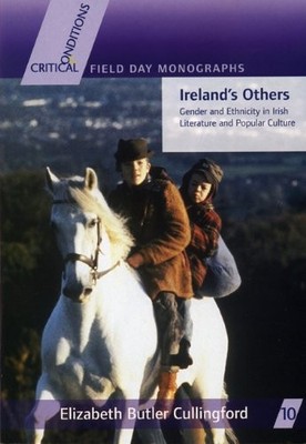 Ireland's Others: Gender and Ethnicity in Irish... - Elizabeth Butler Culling...