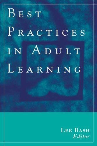 JB-Anker Ser.: Best Practices in Adult Learning by Lee Bash (2005 ...
