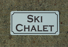SKI CHALET Metal Sign for Downhill or Cross Country Sking or Winter Snow Decor