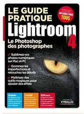 Le guide pratique Lightroom 4 : le Photoshop des ph... | Buch | Zustand sehr gut