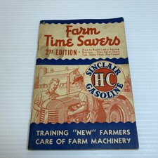 1943 H-C Sinclair Gasoline Farm Time Savers Pamphlet Farmer Fence Labor Saving
