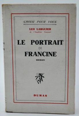 LARGUIER Le portrait de Francine Édition originale avec envoi et dessin original - Photo 1/4