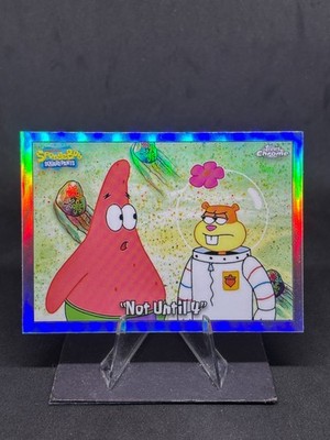 ''Not Until 4'' 2025 Topps Chrome SpongeBob 25th #91 Refractor