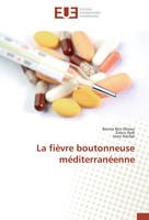 Besma Ben Dhaou (U. A.) | La FièVre Boutonneuse MéDiterranéEnne | Taschenbuch
