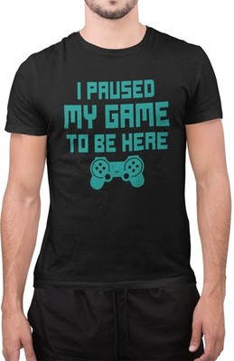 Lustiges Tumblr-T-Shirt I Paused My Game to Be Here Spieler Gaming Gamer