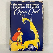 A Pilgrim Returns to Cape Cod Massachusetts Signed HCDJ Edward Rowe Snow No 950