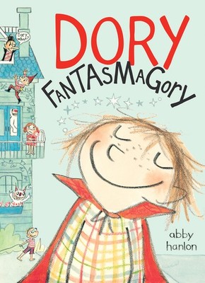 Dory Fantasmagory Hardcover by Abby Hanlon