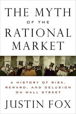 The Myth of the Rational Market: A History of Risk, Reward, and Delu - VERY GOOD