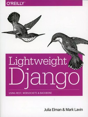 Lightweight Django Using REST Practical Paperback Foreign Book Python Web Dev