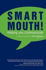 Smart Mouth: Helping You Communicate by Patrice M. McKenzie (English) Paperback 