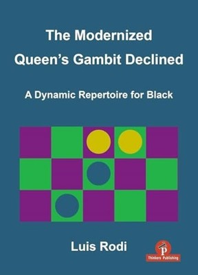 Modernized Queen's Gambit Declined : a Dynamic Repertoi - Trade Paperback NEW Lu