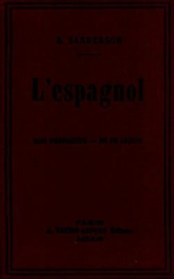 Spanisch ohne Lehrer in 50 Lektionen - E. Sanderson - V203911