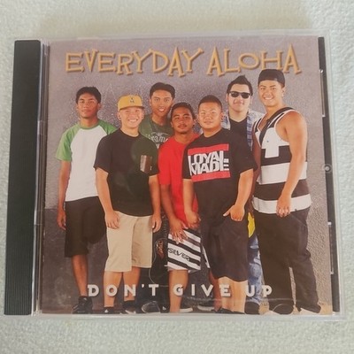 Everyday Aloha - Don't Give Up CD - 2012 - Hawaiian