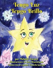 Tengo Luz, Tengo Brillo by Melanie Lococo Paperback Book