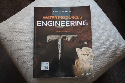 Water Resources Engineering by Larry W. Mays 3rd Edition 9781119490579 ...
