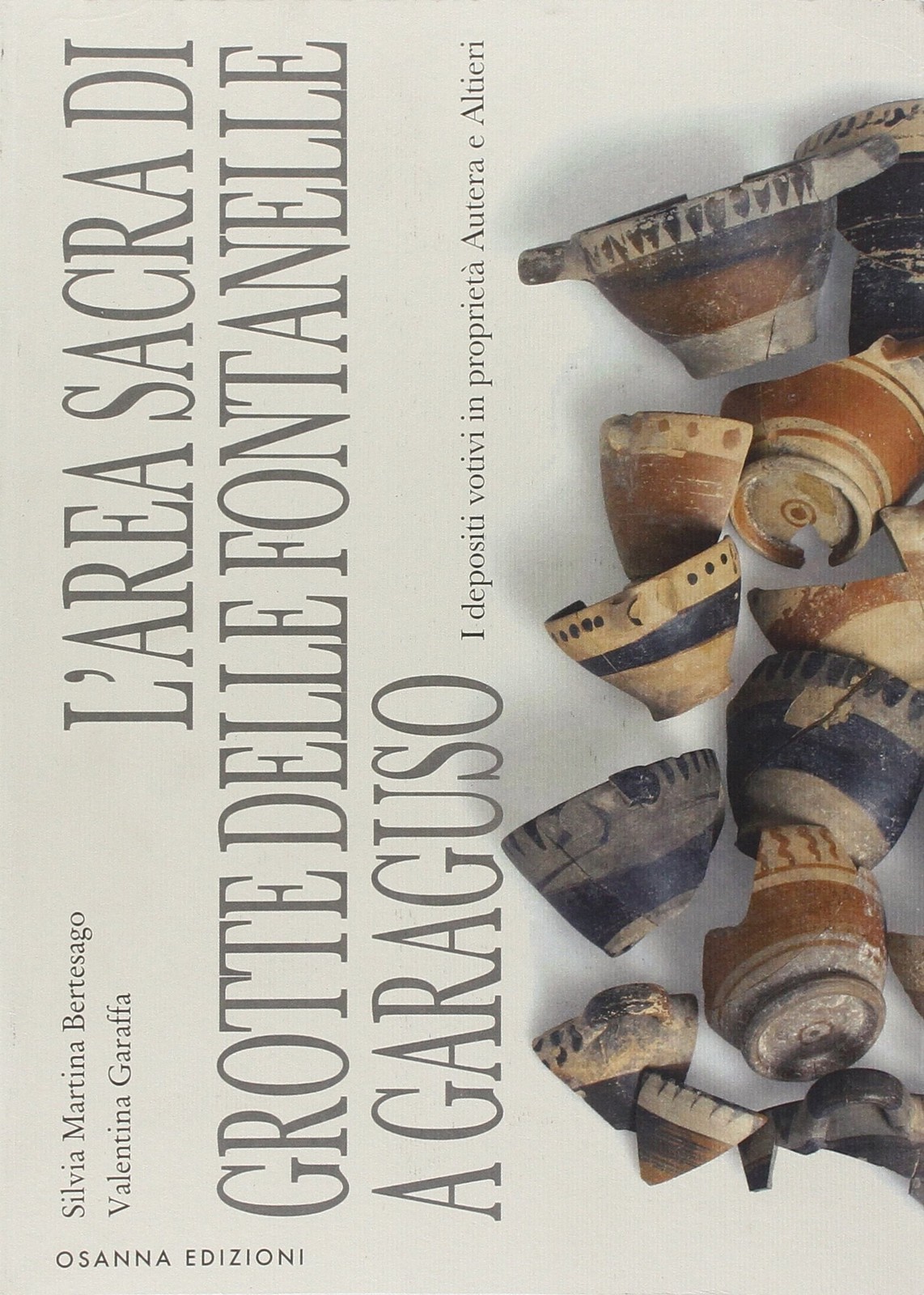 Валентина Гараф, Лареа, храм в Гротте у родничка в Гарагузо (Тащенбух)