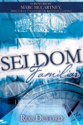 SELDOM FAMILIAR By Rob Duford *Excellent Condition*