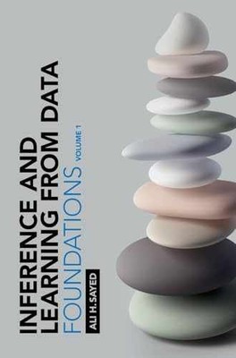 Inference and Learning from Data: Volume 1: - Hardcover, by Sayed Ali H. - New h