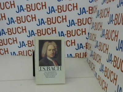 Johann Sebastian Bach : e. Lebensgeschichte. von. Aus d. Engl. von Alice Klengel