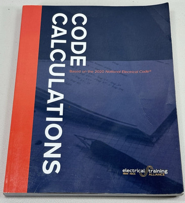 Code Calculations Based on the 2020 National Electrical Code ISBN 9781935941415