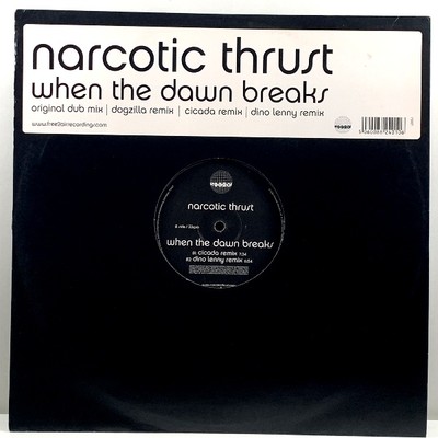 NARCOTIC THRUST - WHEN THE DAWN BREAKS, free2air Recordings F2A3T, UK 2004, H 66