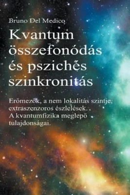 Bruno del Medico Brun Kvantum összefonódás és pszichés  (Paperback) (UK IMPORT)