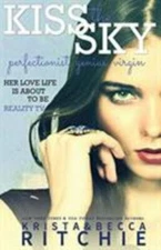 Kiss The Sky [Calloway Sisters] - Krista Ritchie - paperback