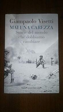 Mai una carezza. Storie del mondo che dobbiamo cambiare ... | Buch | Zustand gut