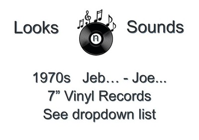 1970s 7'' VINYLS - VARIOUS ARTISTS / TITLES - JEB... - JOE... - EX / VG+