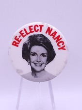 Vintage Re-elect NANCY REAGAN FOR FIRST LADY -  PICTURE CAMPAIGN BUTTON