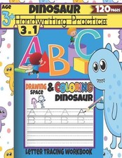 Dinosaur Handwriting Practice: 3 in 1 Letter Tracing Workbook Age 3 Drawing Spa