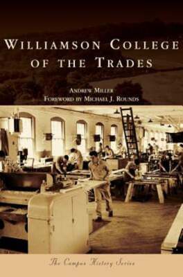 Williamson College of the Trades by Andrew Miller: New