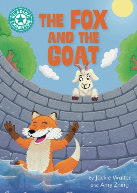 Reading Champion The Fox and the Goat by Jackie Walter HARDBACK 9781445193670