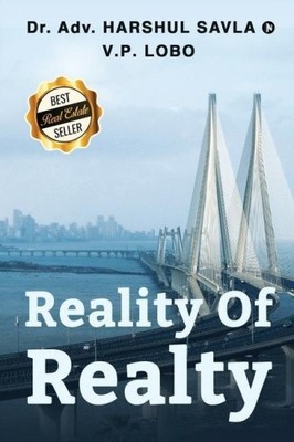 Reality of Realty by Dr V P Lobo Adv Harshul Savla [Paperback]