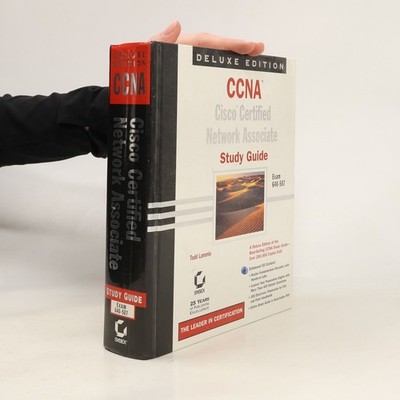 CCNA: Cisco Certified Network Associate Study Guide, Deluxe Edition