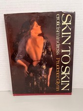 Skin to Skin Eroticism in Dress Prudence Glynn 1982 First US Edition Oxford