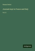 Nassau Senior | Journals Kept In France And Italy | Taschenbuch | Englisch