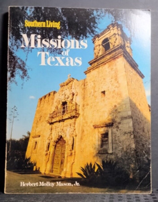 Missions of Texas Mason PB Juvenile Nonfiction 18th Century Texas History Good
