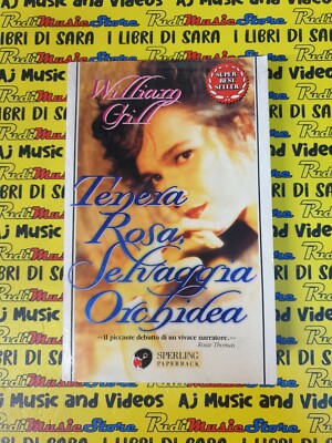 Book libro TENERA ROSA SELVAGGIA ORCHIDEA W.Gill 1995 SPERLING PAPERBACK (L62)