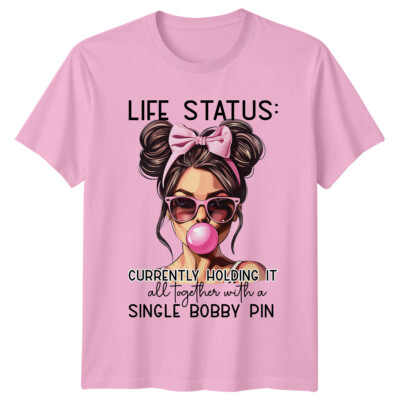 Life Status Bobby Pin T-Shirt, Holding It Together, lustiges Damen T-Shirt